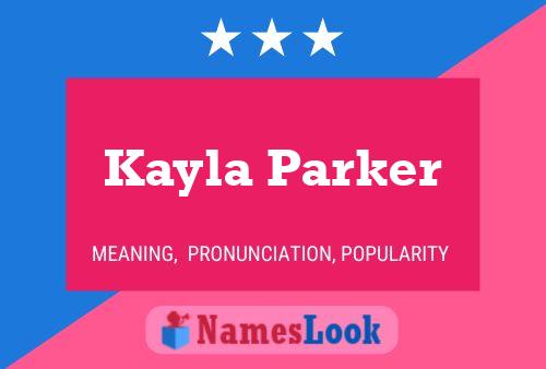 Kayla Parker Namensposter