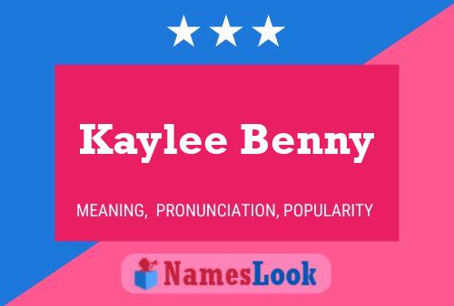 Kaylee Benny Namensposter