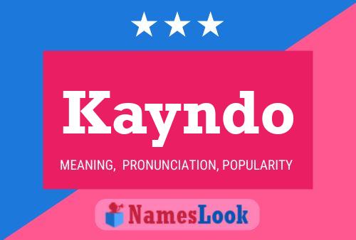 Kayndo Namensposter