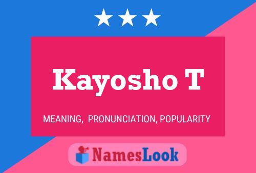 Kayosho T Namensposter