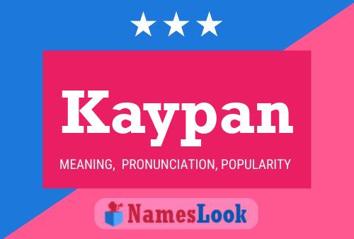 Kaypan Namensposter