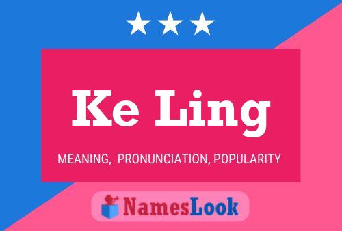 Ke Ling Namensposter