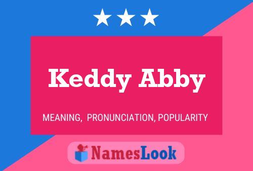 Keddy Abby Namensposter