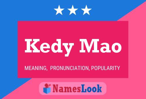 Kedy Mao Namensposter