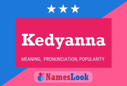 Kedyanna Namensposter