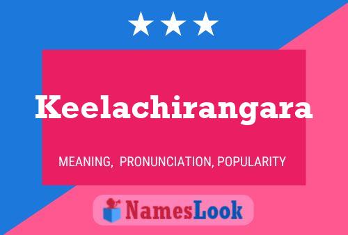 Keelachirangara Namensposter