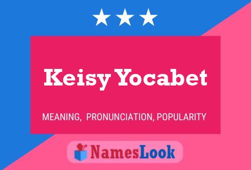 Keisy Yocabet Namensposter