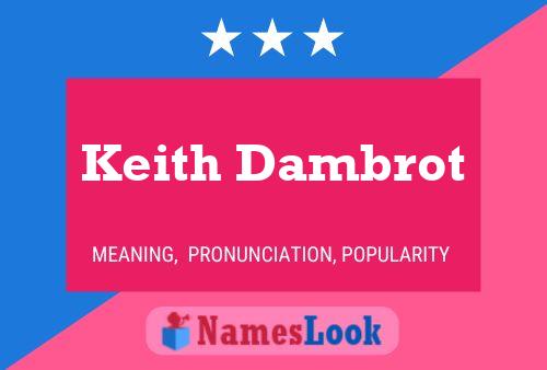 Keith Dambrot Namensposter