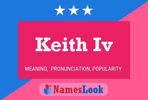 Keith Iv Namensposter