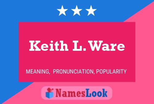 Keith L. Ware Namensposter