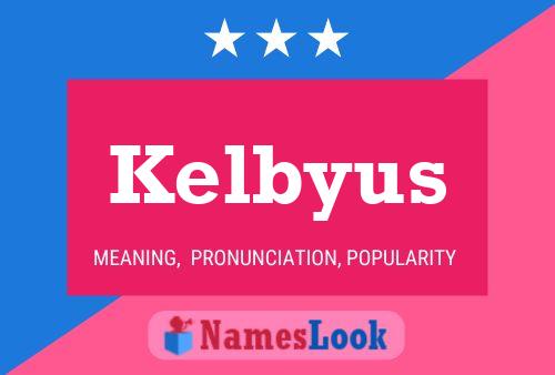 Kelbyus Namensposter