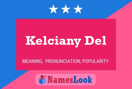 Kelciany Del Namensposter