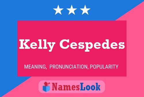 Kelly Cespedes Namensposter