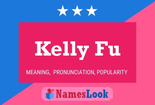 Kelly Fu Namensposter