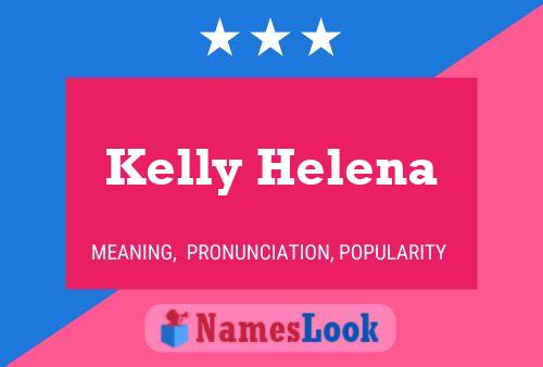 Kelly Helena Namensposter