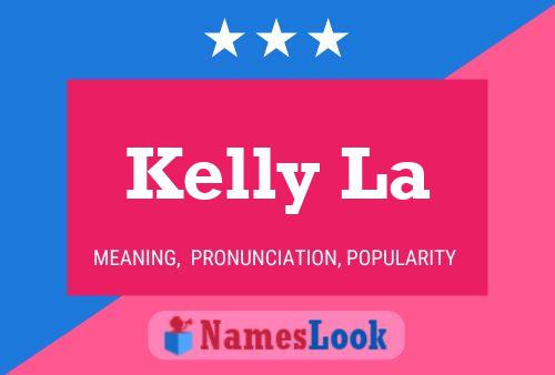 Kelly La Namensposter