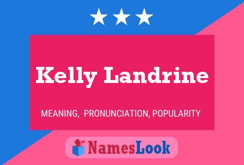 Kelly Landrine Namensposter