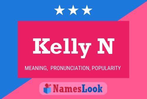 Kelly N Namensposter