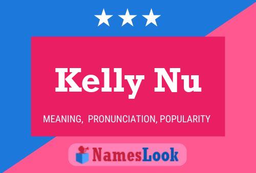 Kelly Nu Namensposter