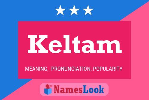 Keltam Namensposter