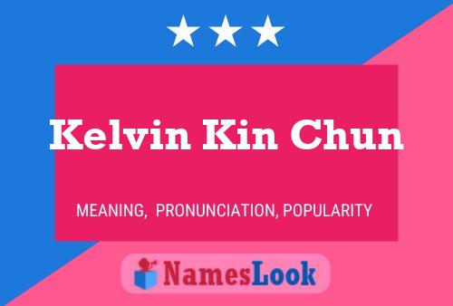 Kelvin Kin Chun Namensposter