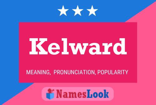 Kelward Namensposter