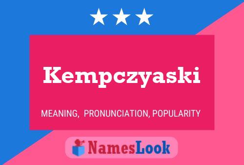 Kempczyaski Namensposter