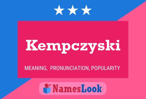 Kempczyski Namensposter