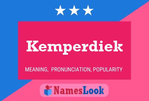 Kemperdiek Namensposter