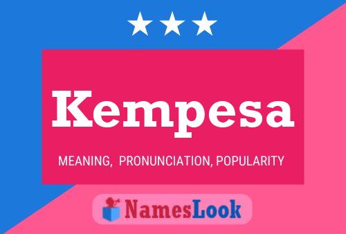 Kempesa Namensposter