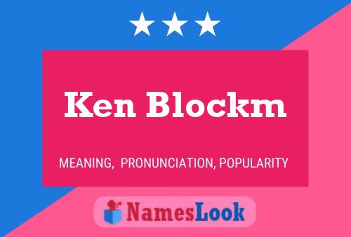 Ken Blockm Namensposter