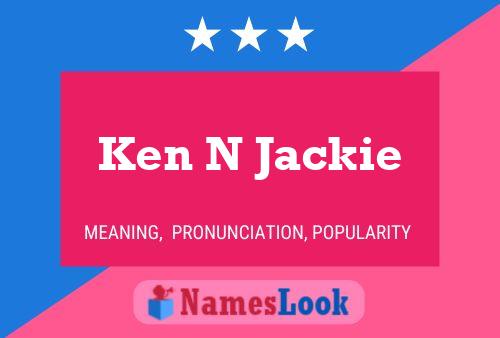 Ken N Jackie Namensposter