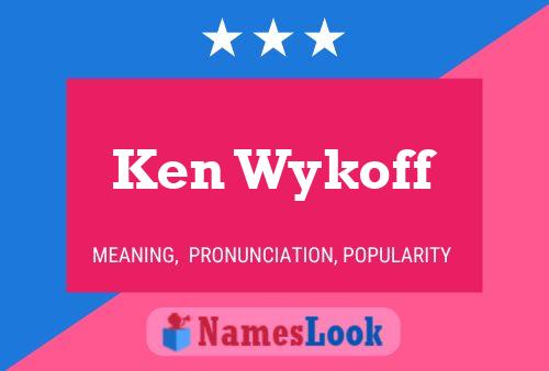 Ken Wykoff Namensposter