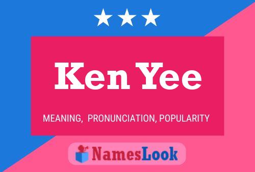 Ken Yee Namensposter