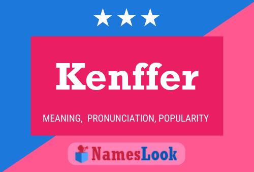 Kenffer Namensposter