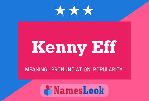 Kenny Eff Namensposter