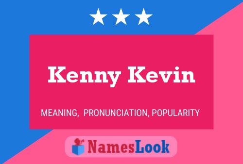 Kenny Kevin Namensposter