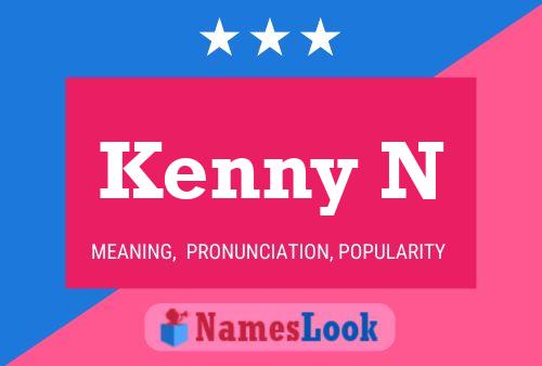 Kenny N Namensposter