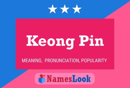 Keong Pin Namensposter