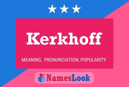 Kerkhoff Namensposter