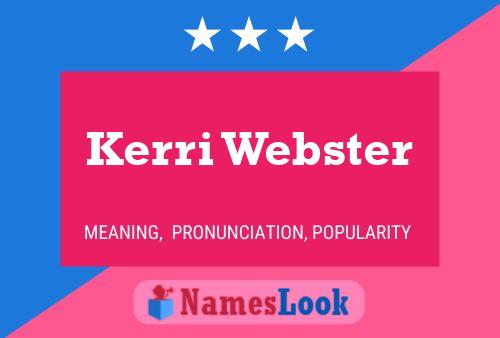 Kerri Webster Namensposter