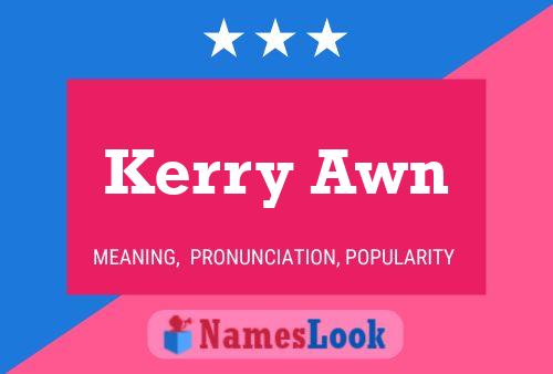 Kerry Awn Namensposter