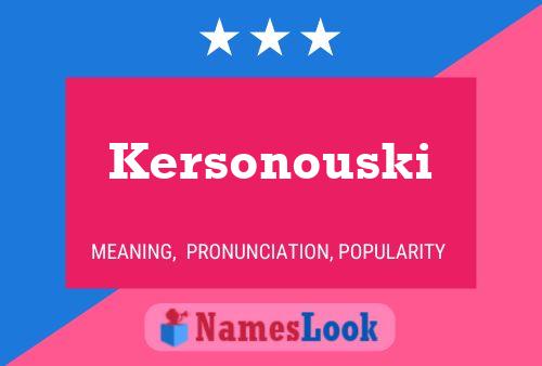 Kersonouski Namensposter