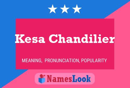 Kesa Chandilier Namensposter