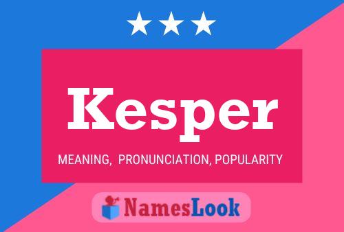 Kesper Namensposter