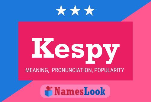 Kespy Namensposter