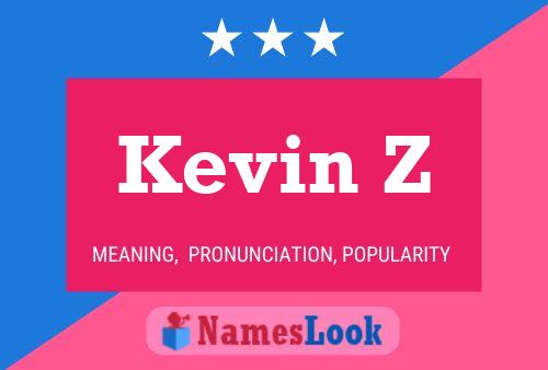 Kevin Z Namensposter