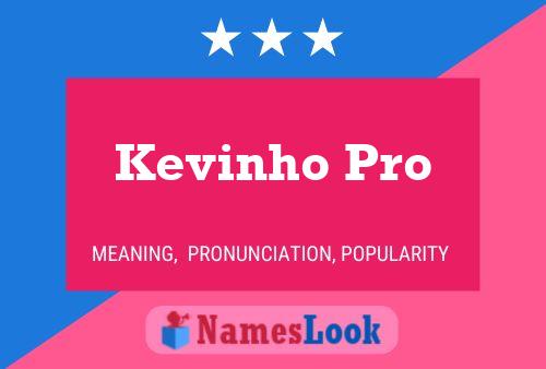 Kevinho Pro Namensposter