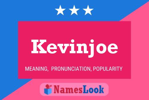 Kevinjoe Namensposter