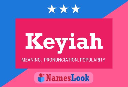 Keyiah Namensposter